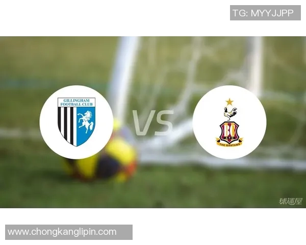 布拉德福德迎战吉林汉姆期待精彩对决与激烈竞争